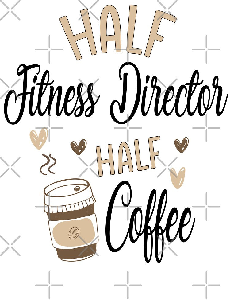 Funny Fitness Director Coffee Awesome And Cool by LifeGoods103