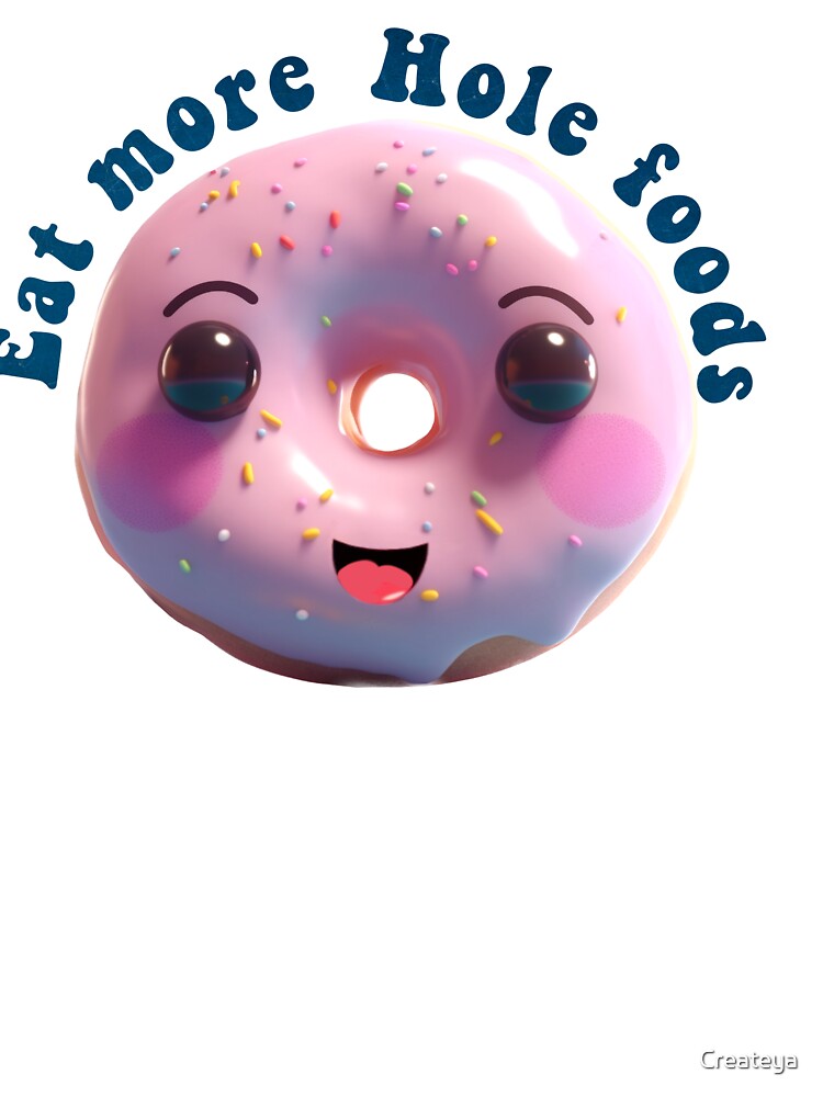 Donut Pun Kawaii| Funny sayings| Donut Puns| Eat more Hole foods by Createya