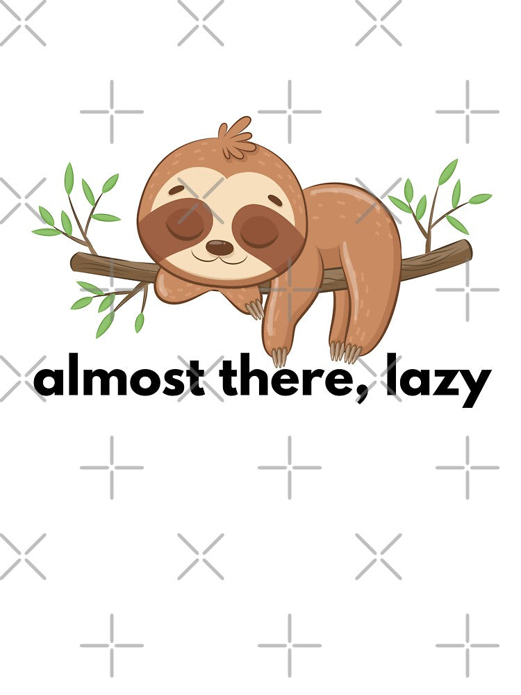 almost there, lazy by kestey