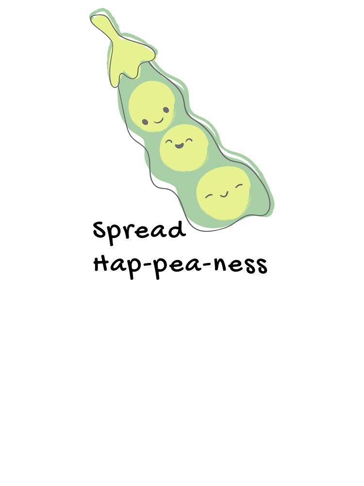 Spread Hap-pea-ness by ZestyFruit