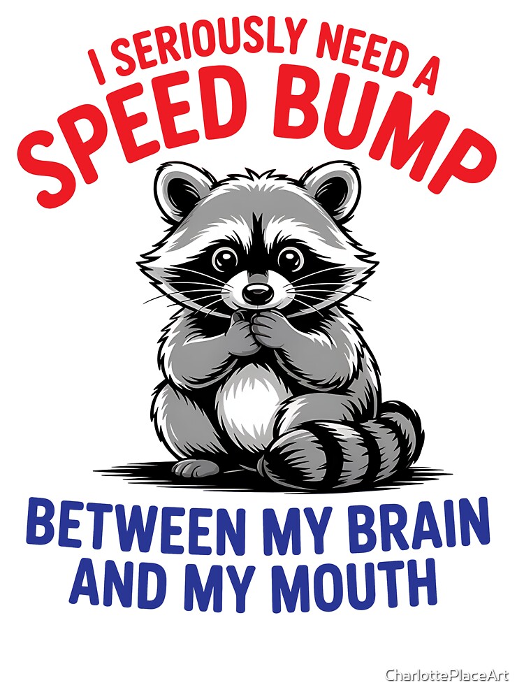 Speed Bump Racoon by CharlottePlaceArt