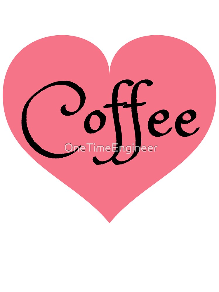 Coffee love quotes by OneTimeEngineer