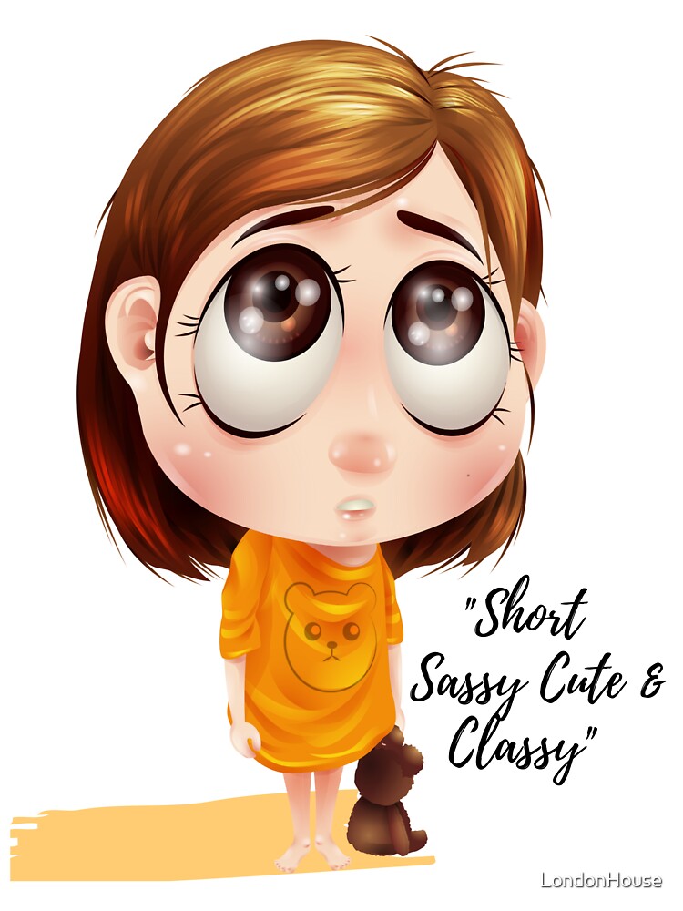 "Short Sassy Cute & Classy" by LondonHouse