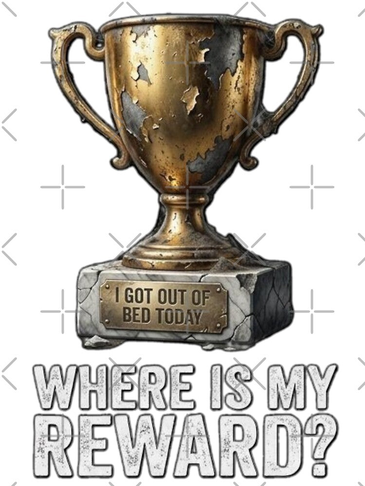 I Got Out Of Bed Today Trophy Reward by Wit & Wear