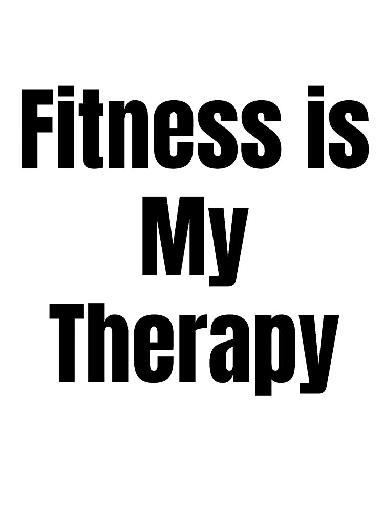 Fitness Is My Therapy T-Shirt | Gym Motivation Workout Quote Tee by FitAuraStudio