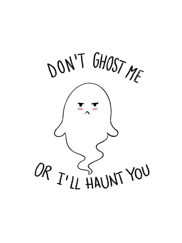 Ghost don’t want to be ghosted by Relatablecuties