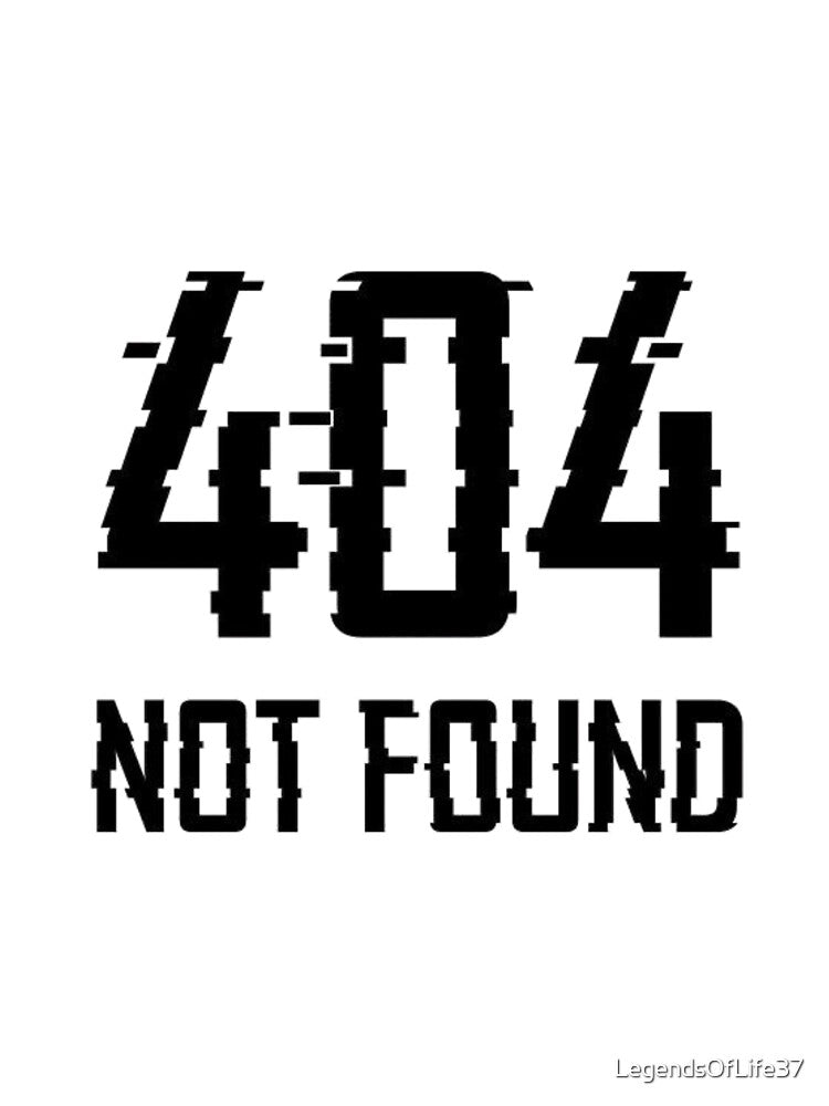 404 NOT FOUND by LegendsOfLife37