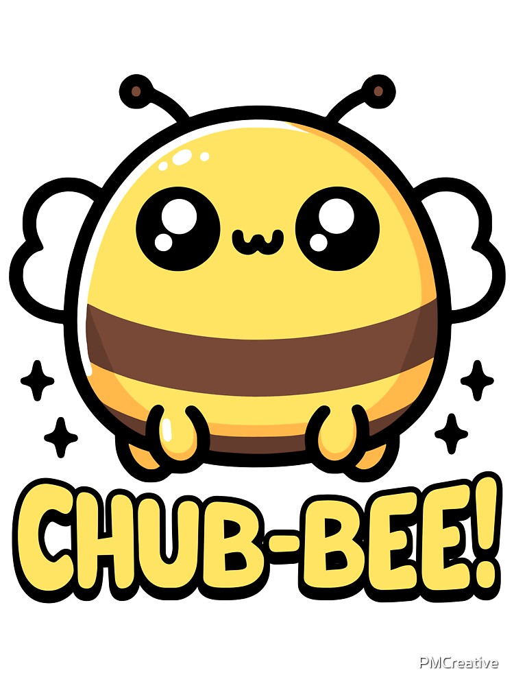 Chub-Bee! Cute Chubby Bee Pun by PMCreative