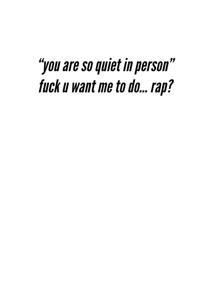 you are so quiet in person by Newarre