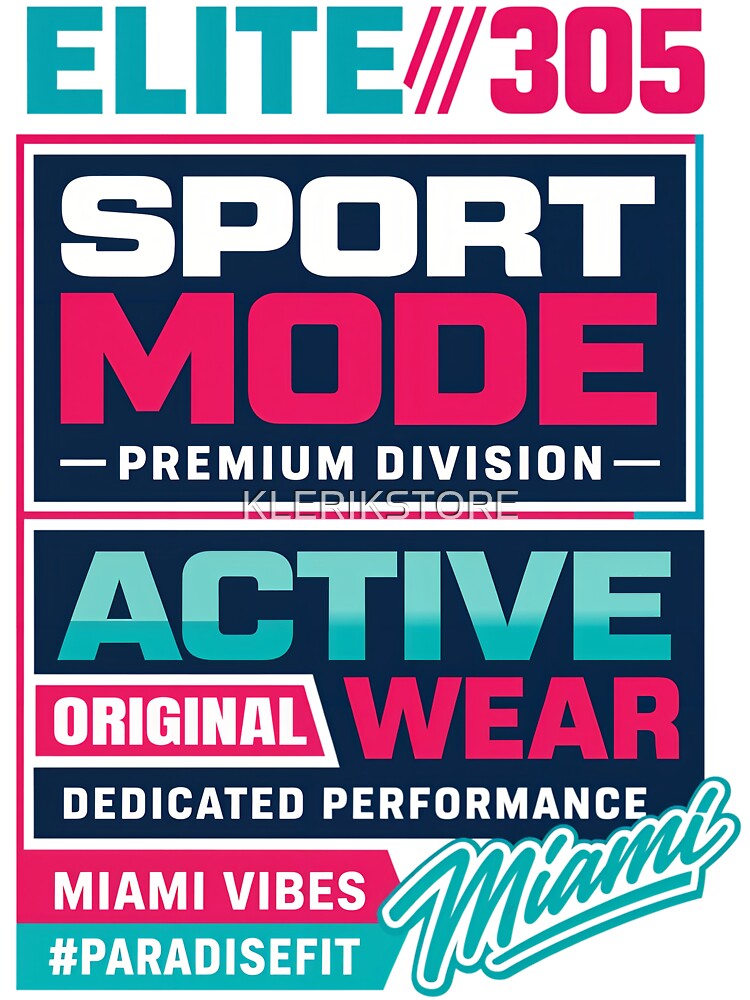 Elite 305 Sport Mode Miami Vibes Paradis FitOriginal Wear Premium Division by KLERIKSTORE
