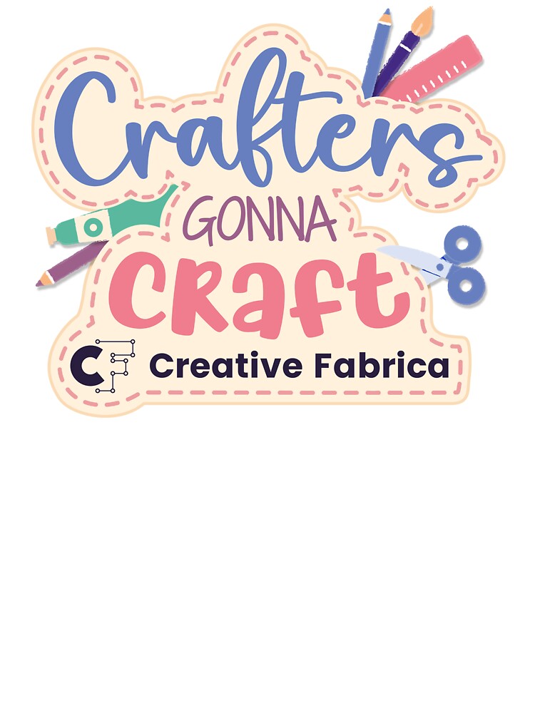 Creative Fabrica "Crafters Gonna Craft" Quote by CFMerch