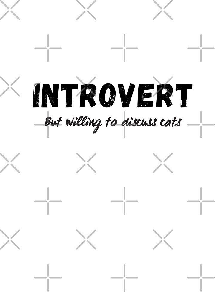 Introvert but willing to discuss cats by PatherineStore