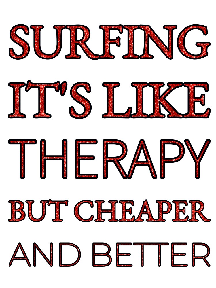 Surfing It'S Like Therapy But Cheaper And Better Red Rhinestone by TheIconSmith