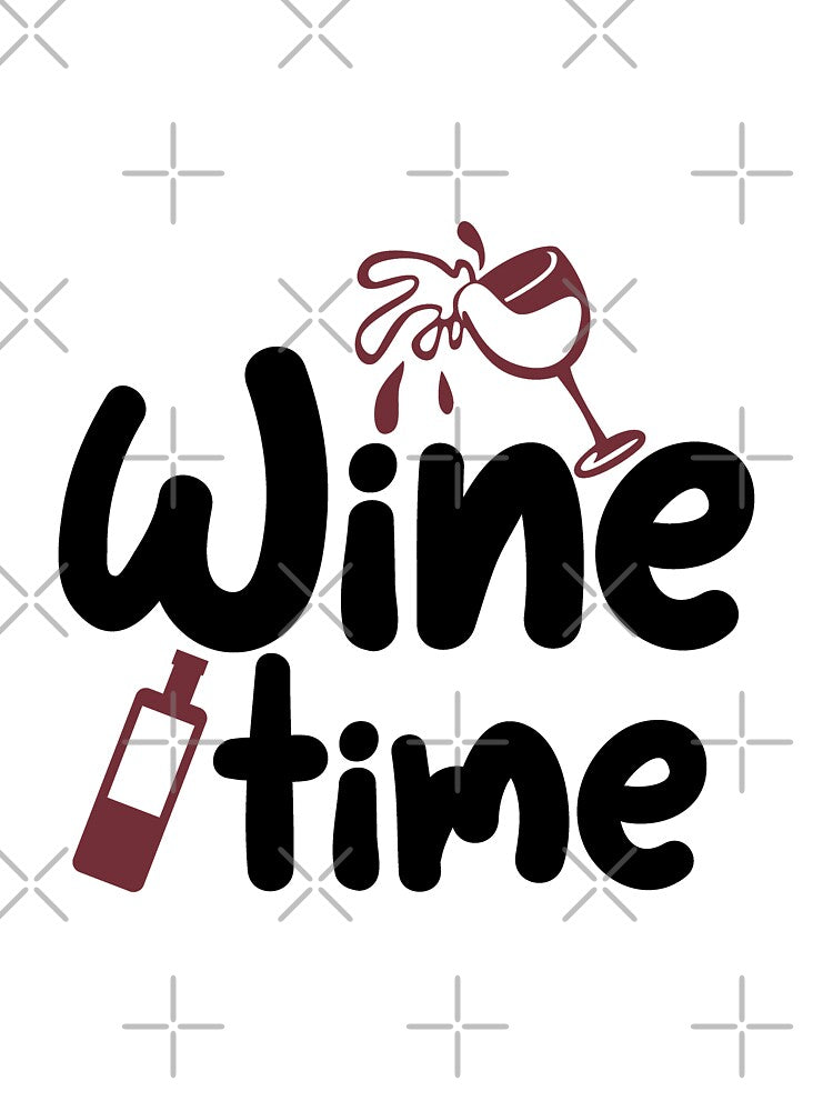It's Wine Time somewhere, for wine lovers by Schuva