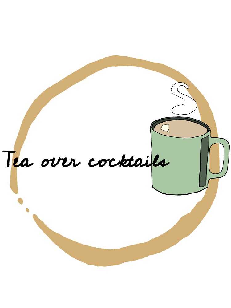Tea over Cocktails by PBerry