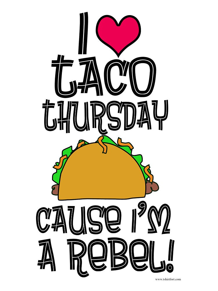 Taco Thursday Rebel Funny Food Slogan by mytshirtfort