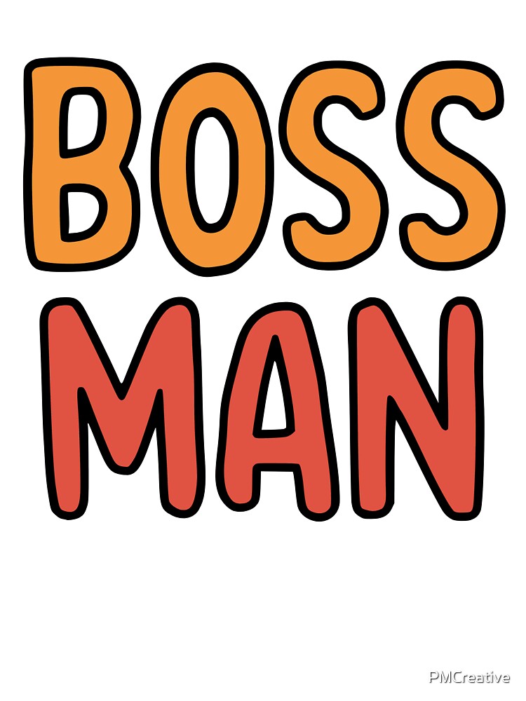 Boss Man! Funny Workplace Humor by PMCreative