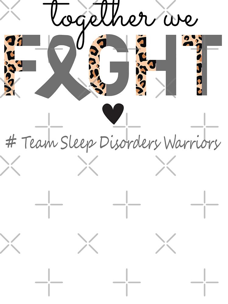 Sleep Disorders Awareness Together We Fight Team Sleep Disorders Warriors by whlrcheryl