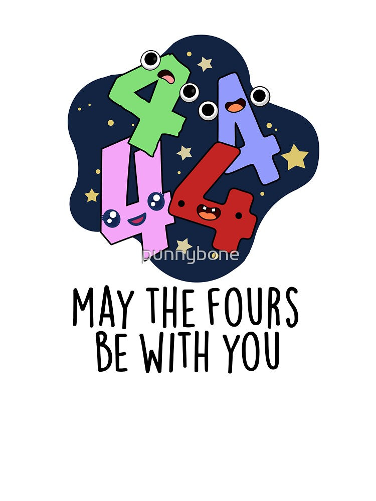 May The Fours Be With You Cute Number Pu by punnybone