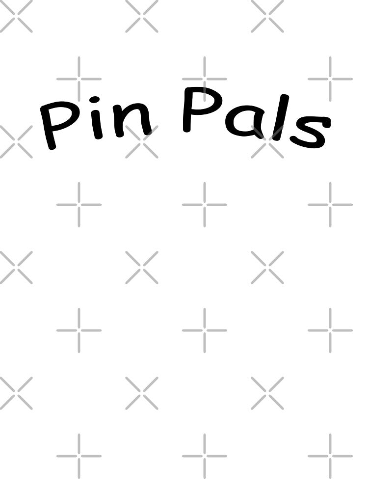 Pin Pals by ToyoTees