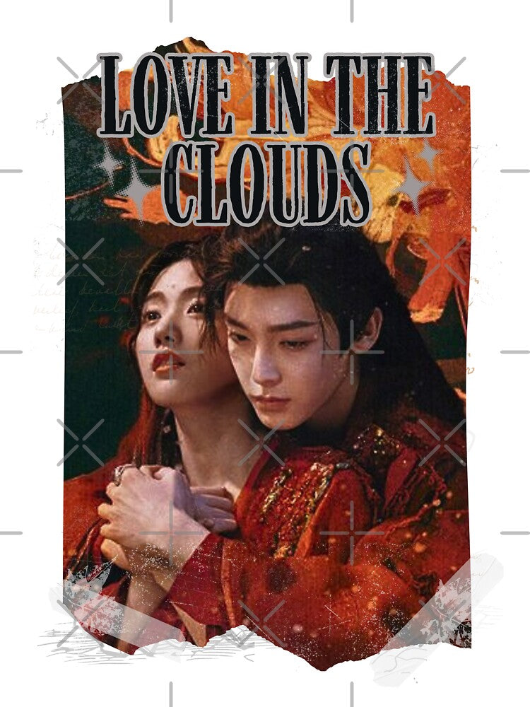 Love in the Clouds Chinese Drama Chinese Romance Drama C-drama C Drama Love story by AJUNICE STUDIO