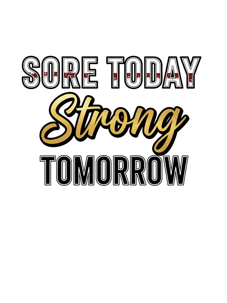 Sore Today. Strong Toorrow. by MaciejErdon