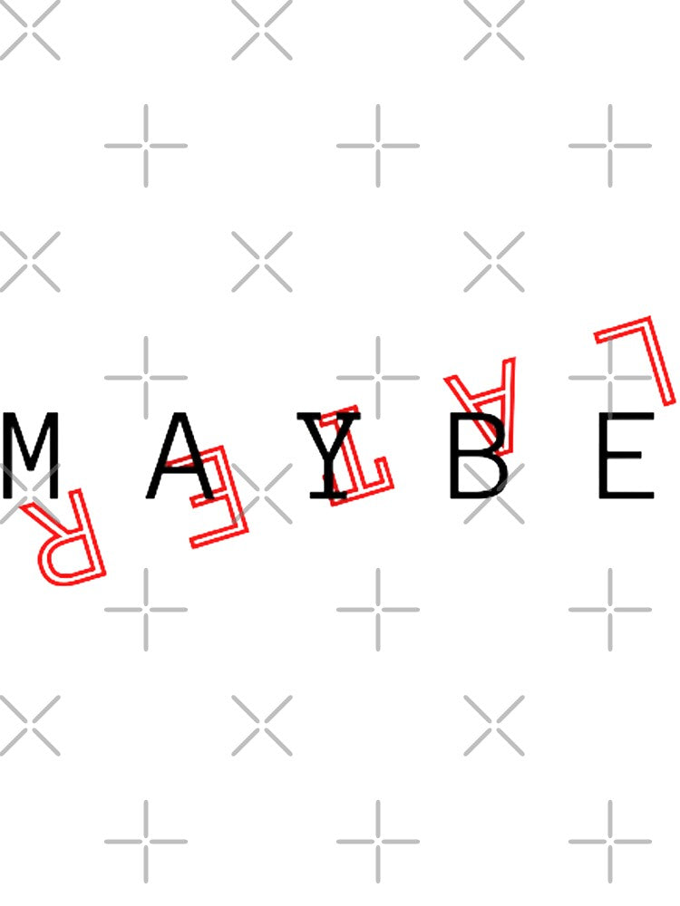 Maybe later by A-J-Designz