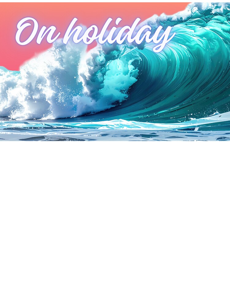 On holiday - do not disturb your holiday vibes by BritishDelights