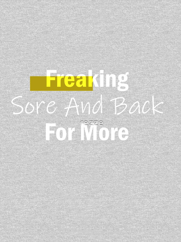 Freaking Sore And Back For More/ Women / Exercise Shirt / Fitness Tank by rezze