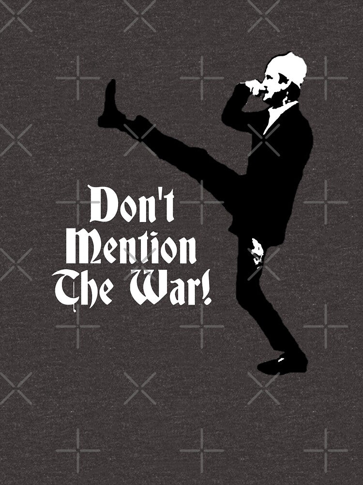 Fawlty Towers - Don't Mention The War! Tee Shirt by Tom Newberry