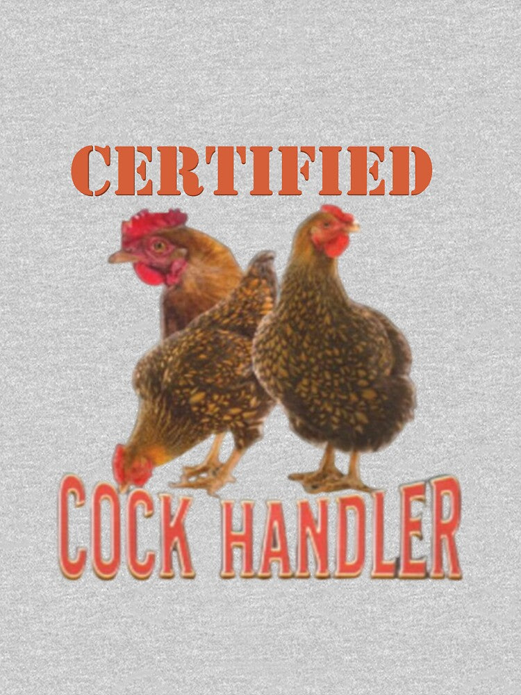 Certified Cock handler by Shrewd Mood