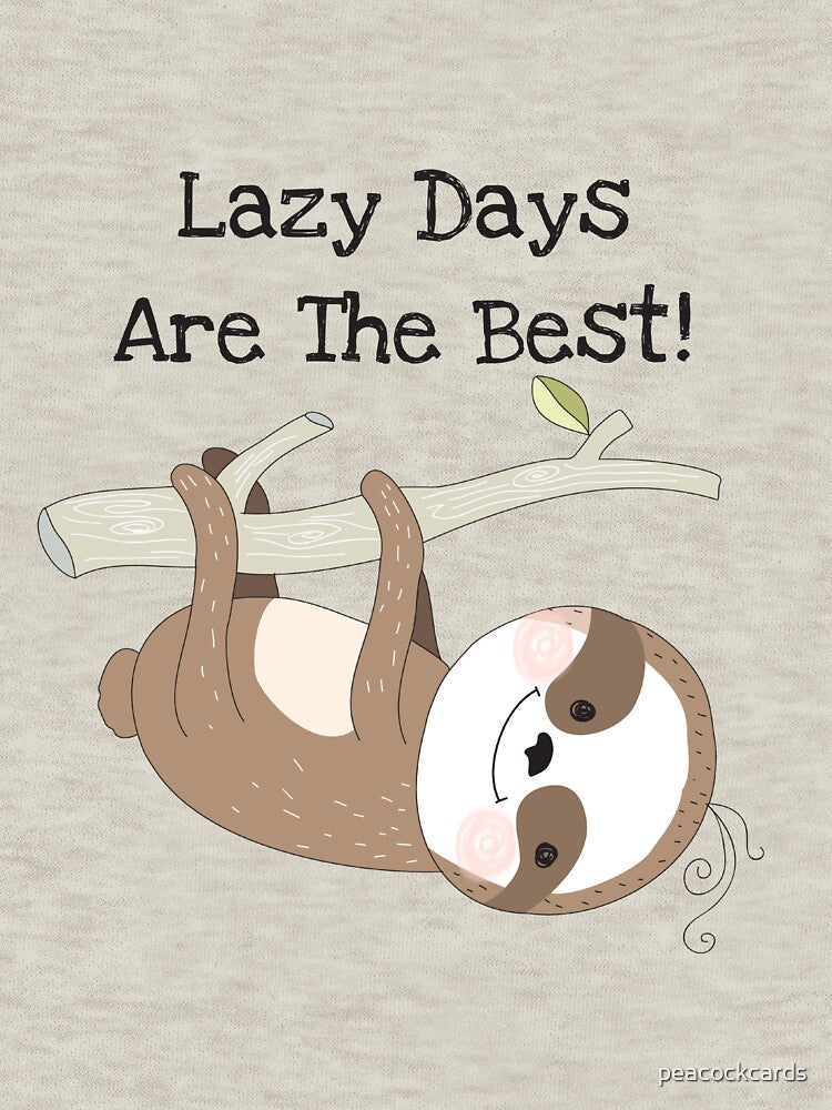 Cartoon Animals Sloth Lazy Days are Best by peacockcards
