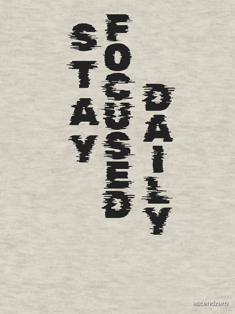 Stay Focused Daily Motivational Sticker – Study & Work Motivation by ascendzero