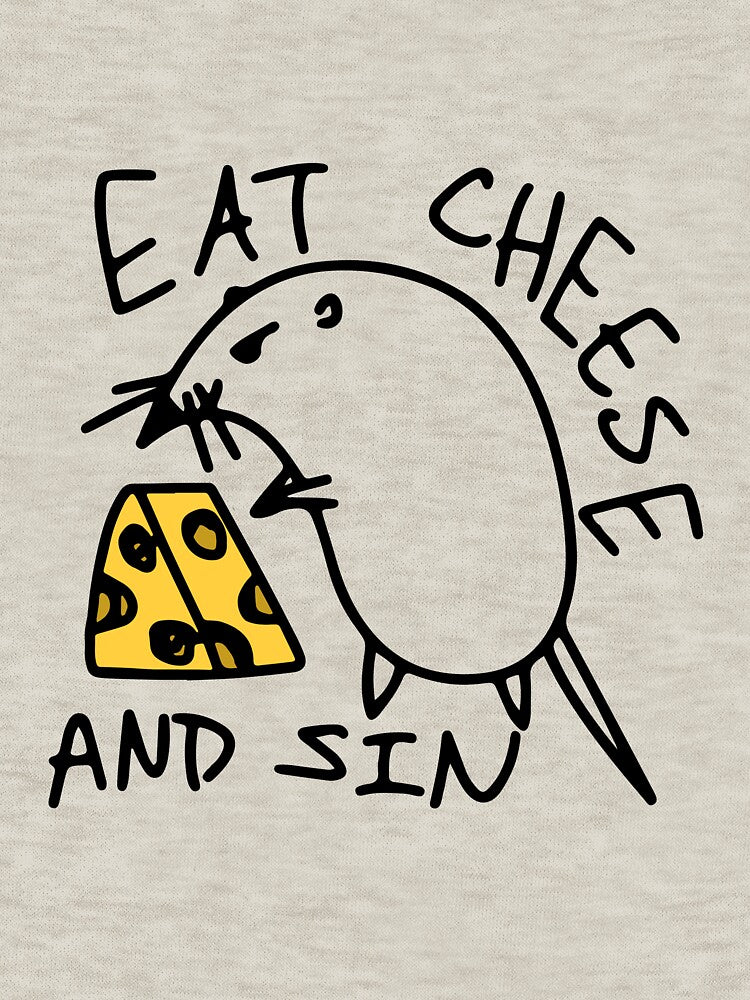Eat Cheese And Sin by ShirtsMeme
