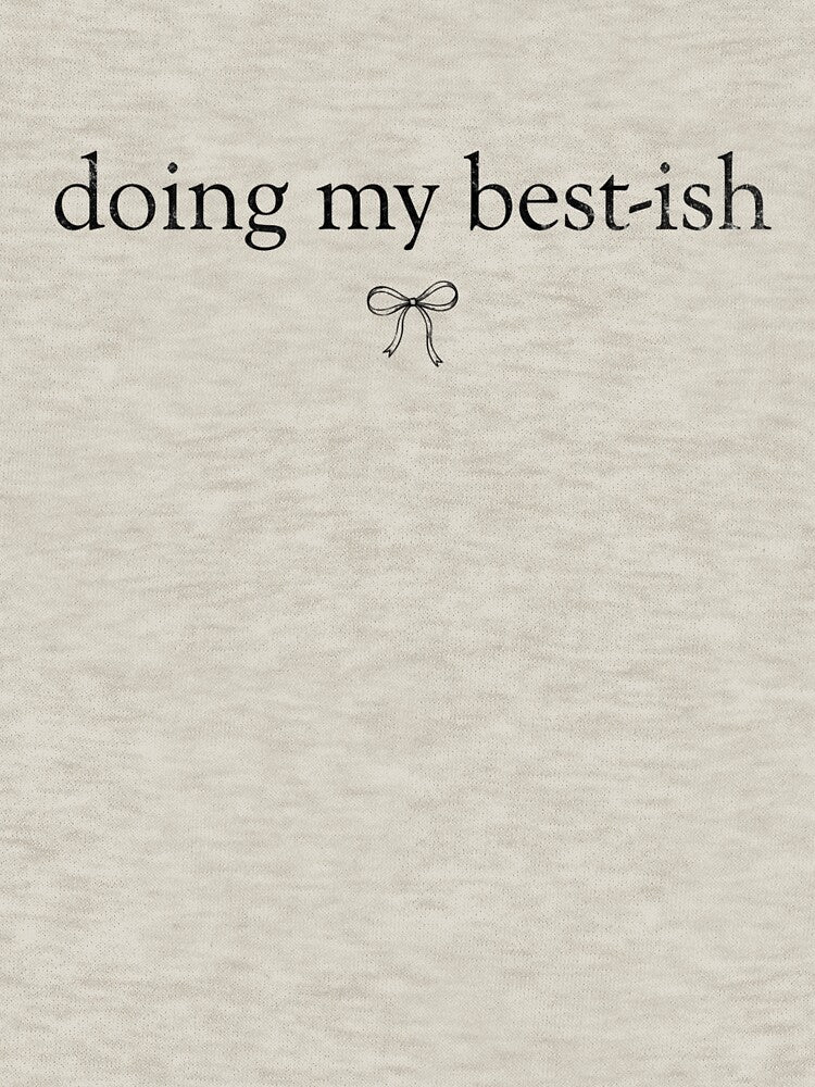 Doing My Best-Ish Relatable Humorous Effort Quote Saying by Vlinart