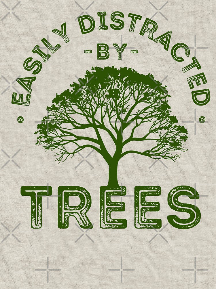 Easily Distracted by Trees, Funny Nature Lover Quote, Vintage Tree by lagunaklein