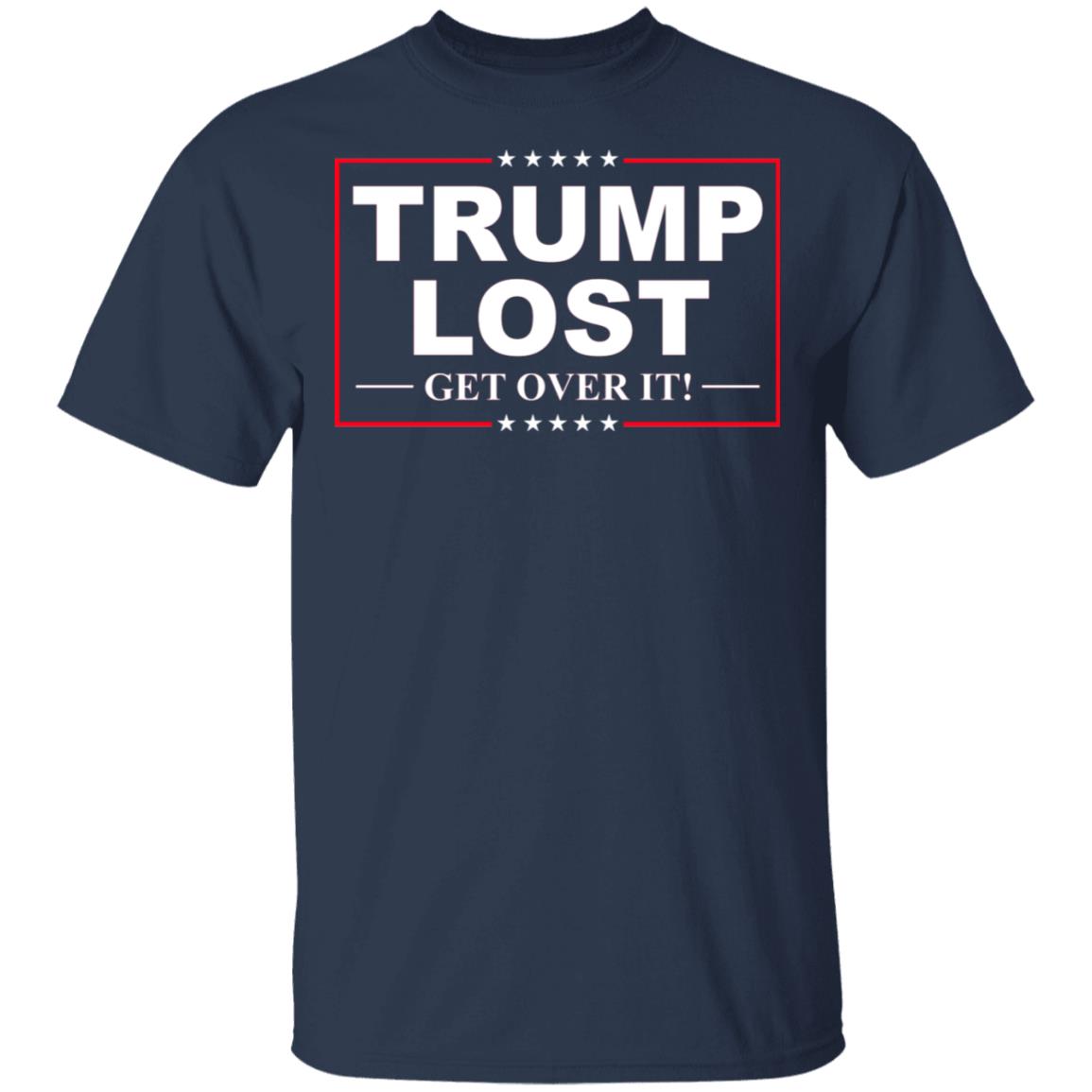 Trump Lost Get Over It Funny Biden Victory Shirt, Hoodie, Tank