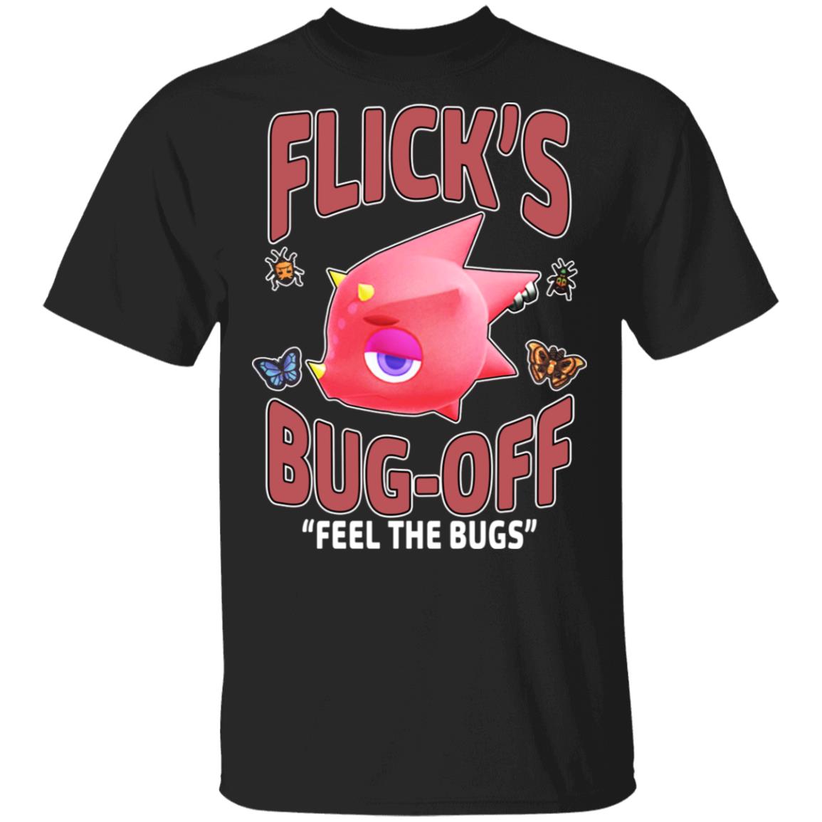 Animal Crossing Flick’s Bug-Off Feel The Bugs Shirt, Hoodie, Tank