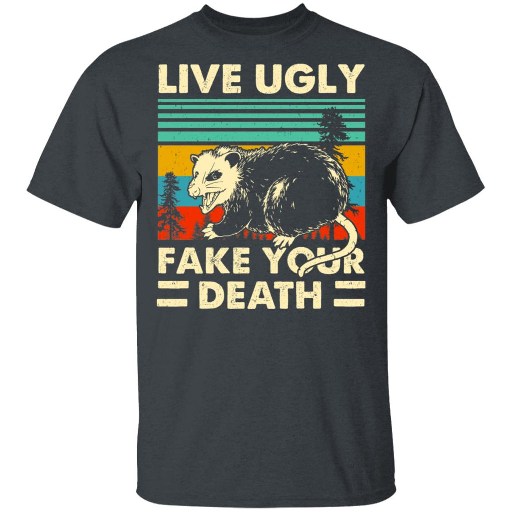 Opossum Live Ugly Fake Your Death Shirt, Hoodie, Tank