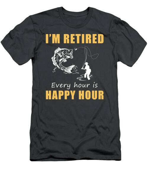 Reel In Retirement Joy With A Smile Happy Hour Fishing Tee  Hook Yours Now T-Shirt