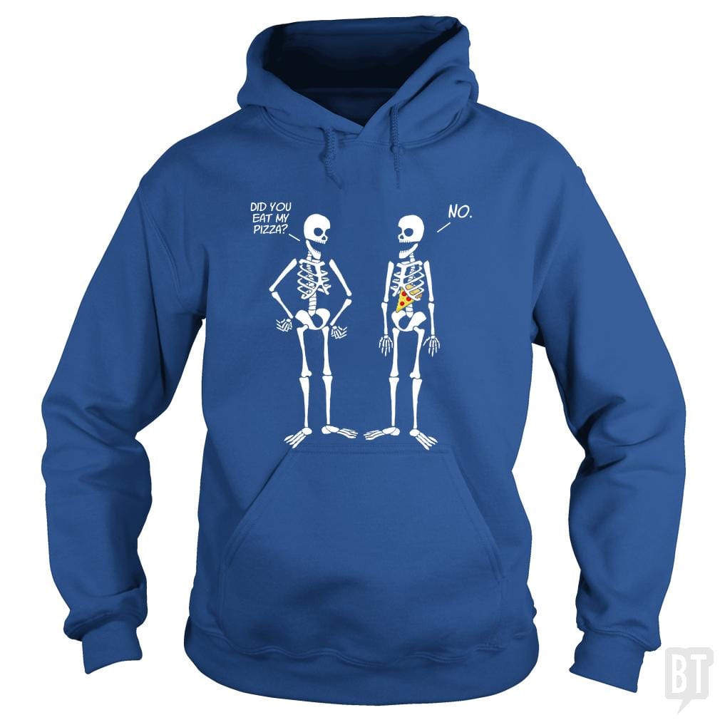 Did You Eat My Pizza? Hoodie
