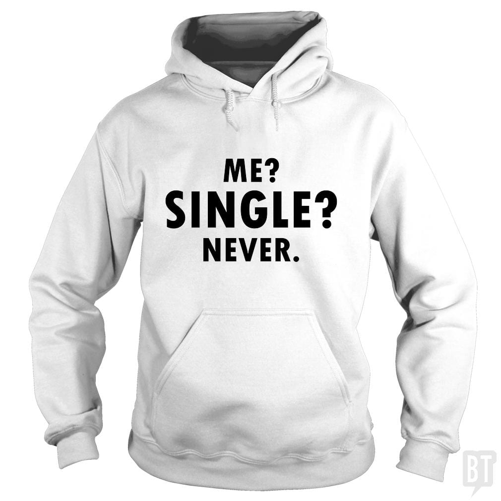 Me Single? Hoodie