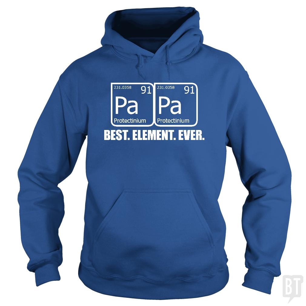 Papa Best Element Ever Hoodie