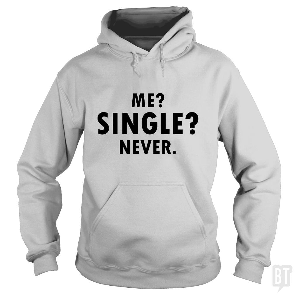 Me Single? Hoodie