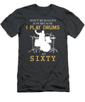 Rocking Sixty Drummers Beats And Funny Feats Tshirt T-Shirt