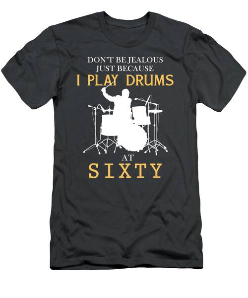 Rocking Sixty Drummers Beats And Funny Feats Tshirt T-Shirt