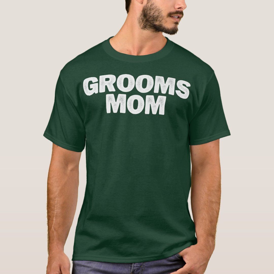 Sarcastic Funny Grooms Mom Saying Sarcasm Joke