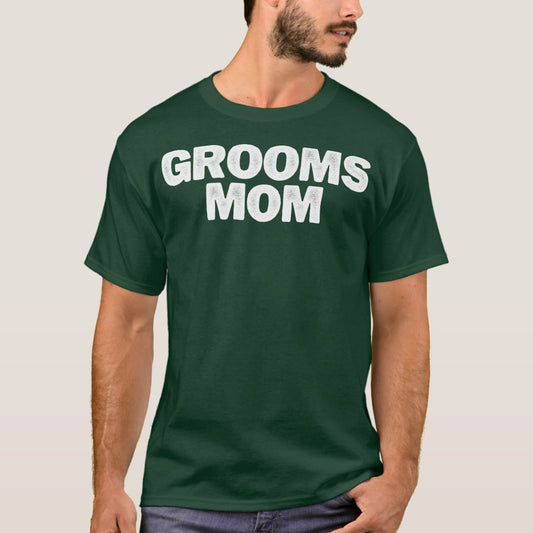 Sarcastic Funny Grooms Mom Saying Sarcasm Joke