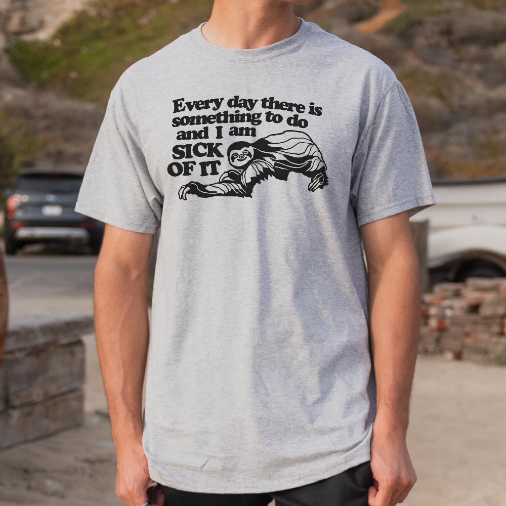 Sick of it Sloth