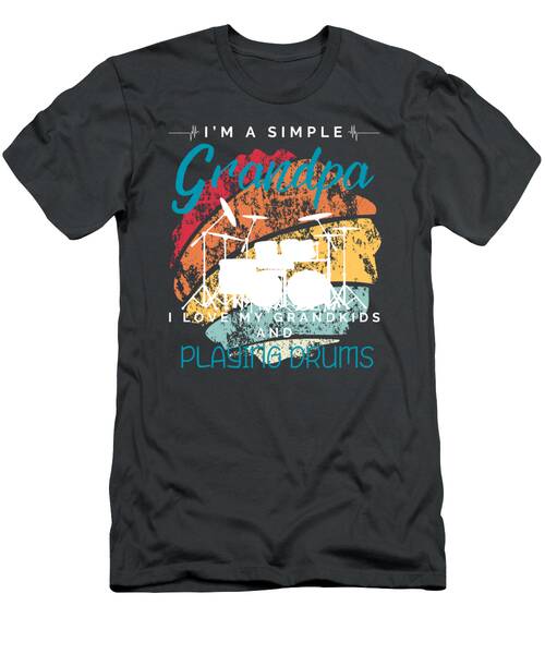 Simple Grandpas Drumming Love  Fun Tee For Grandkids  Music Aficionados T-Shirt